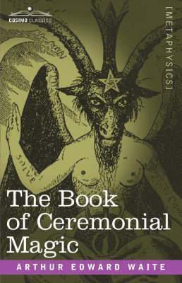 The Book of Ceremonial Magic 1