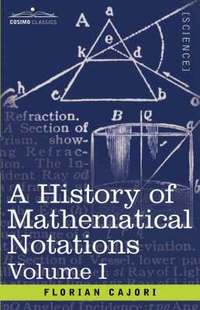 bokomslag A History of Mathematical Notations