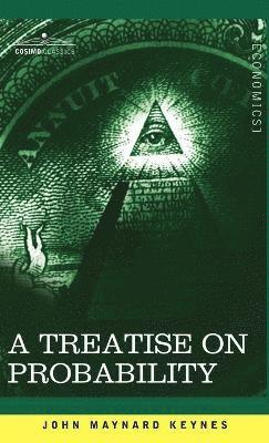 John Maynard Keynes - Treatise on Probability, Inbunden