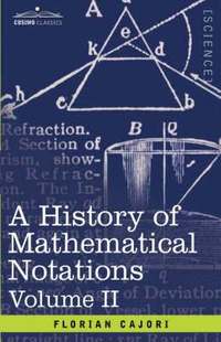 bokomslag A History of Mathematical Notations