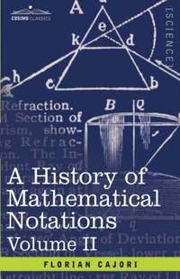 bokomslag History of Mathematical Notations