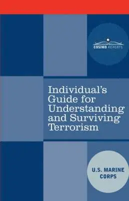 Individual's Guide for Understanding and Surviving Terrorism, Häftad. Tillgänglighet: Lägg i varukorg