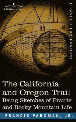 bokomslag California and Oregon Trail