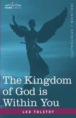 Leo Nikolayevich Tolstoy - Kingdom of God Is Within You, Inbunden