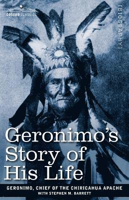 bokomslag Geronimo's Story of His Life