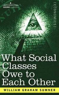 bokomslag What Social Classes Owe to Each Other