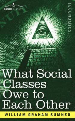 What Social Classes Owe to Each Other 1