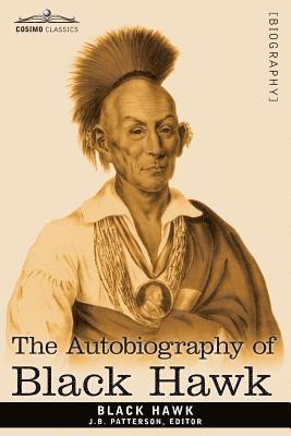 bokomslag The Autobiography of Black Hawk