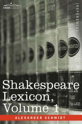 bokomslag Shakespeare Lexicon, Vol. 1