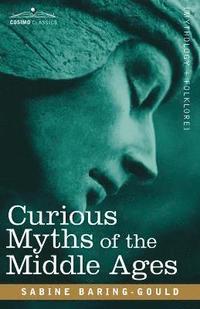 bokomslag Curious Myths of the Middle Ages