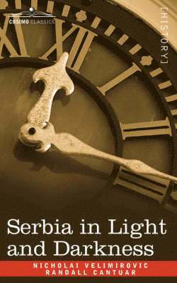 Serbia in Light and Darkness 1