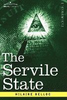 Hilaire Belloc - The Servile State, Inbunden