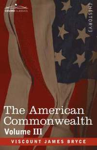 bokomslag The American Commonwealth - Volume 3