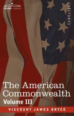 The American Commonwealth - Volume 3 1