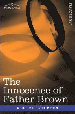 G K Chesterton - Innocence of Father Brown, Häftad