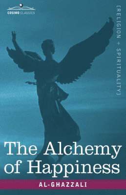 Sh Muhammad Ashraf, Al-Ghazzali - Alchemy of Happiness, Inbunden