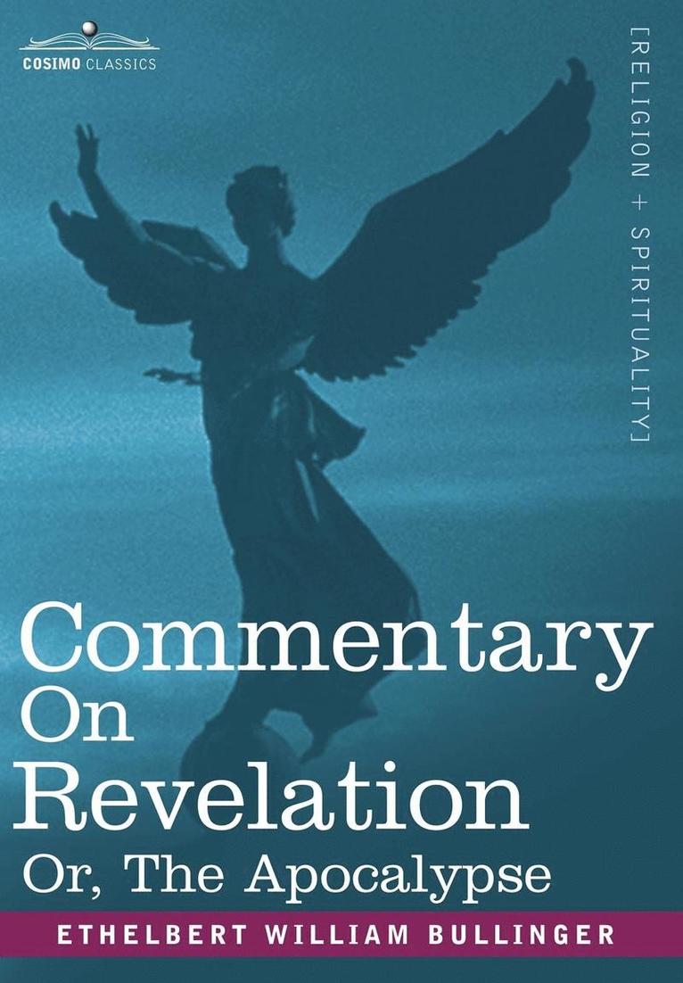 Apocalypse Commentary on Revelation, or