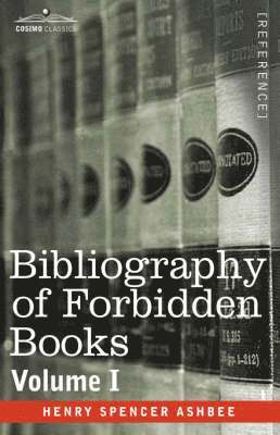 Bibliography of Forbidden Books - Volume I 1