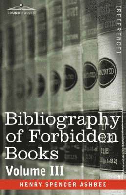 Bibliography of Forbidden Books - Volume III 1