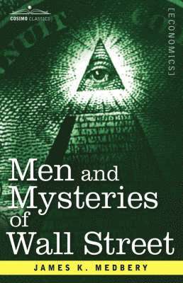 Men and Mysteries of Wall Street 1