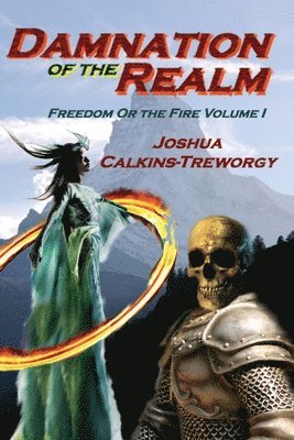 Damnation Of The Realm: Freedom Or The Fire 1