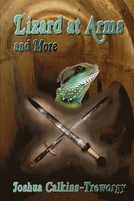 Lizard at Arms: Tamalarian Tales 1