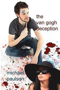 Michael Paulson - The Van Gogh Deception, Häftad
