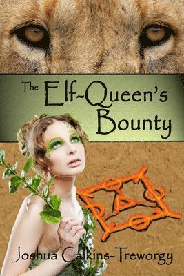 The Elf-Queen's Bounty: A Novel of Tamalaria 1