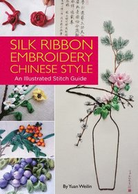 bokomslag Silk Ribbon Embroidery Chinese Style