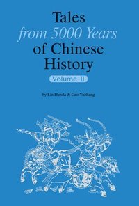 bokomslag Tales from 5000 Years of Chinese History Volume II: Volume 11