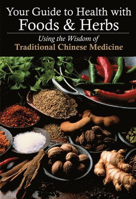 Your Guide to Health with Foods & Herbs 1