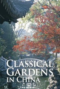 bokomslag Classical Gardens in China