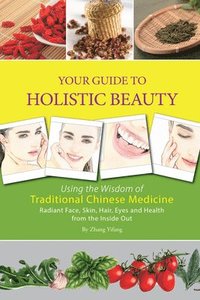 bokomslag Your Guide to Holistic Beauty