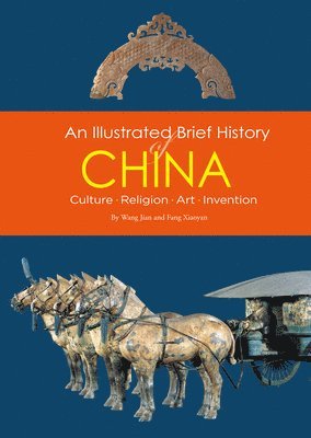 Wang Jian, Fang Xiaoyan - ILLUS BRIEF HIST OF CHINA, Häftad