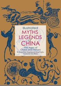 bokomslag Illustrated Myths and Legends of China