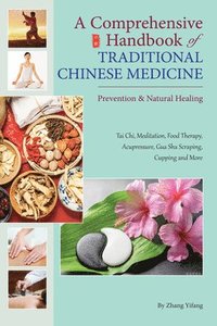 bokomslag A Comprehensive Handbook of Traditional Chinese Medicine