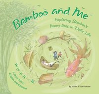 bokomslag The Bamboo and Me