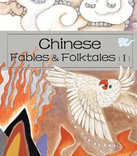 bokomslag Chinese Fables & Folktales (I)