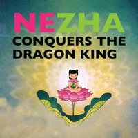 bokomslag Nezha Conquers the Dragon King