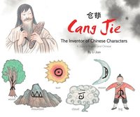 bokomslag Cang Jie, The Inventor of Chinese Characters