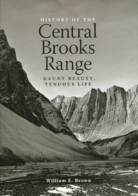 bokomslag History of the Central Brooks Range