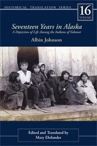 bokomslag Seventeen Years in Alaska