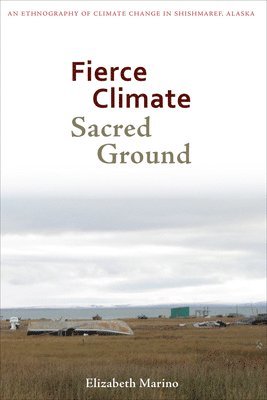 bokomslag Fierce Climate, Sacred Ground