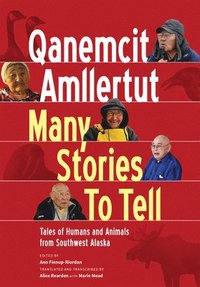 bokomslag Qanemcit Amllertut/Many Stories to Tell