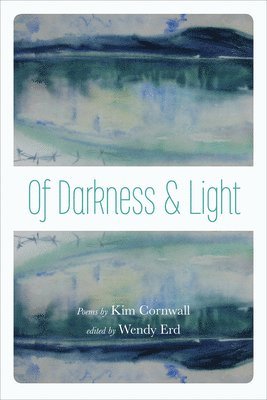 Wendy Erd - Of Darkness and Light, Häftad