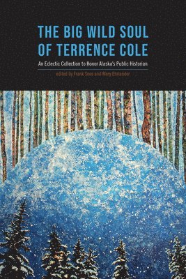 Frank Soos, Mary Ehrlander - Big Wild Soul of Terrence Cole, Häftad