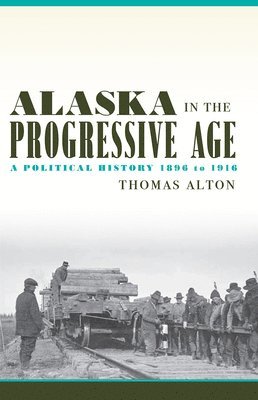 Alaska in the Progressive Age 1