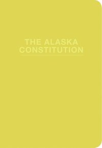 bokomslag The Alaska Constitution