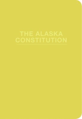 bokomslag Alaska Constitution