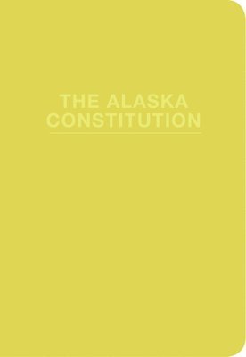 bokomslag The Alaska Constitution